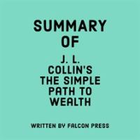 Summary_of_J__L__Collin_s_The_Simple_Path_to_Wealth